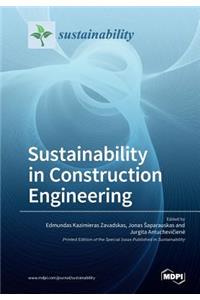 Sustainability in Construction Engineering