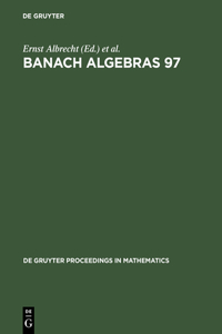 Banach Algebras 97