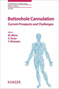 Buttonhole Cannulation