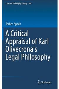 A Critical Appraisal of Karl Olivecrona's Legal Philosophy