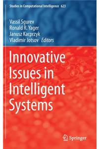 Innovative Issues in Intelligent Systems