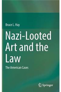 Nazi-Looted Art and the Law