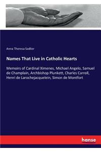 Names That Live in Catholic Hearts