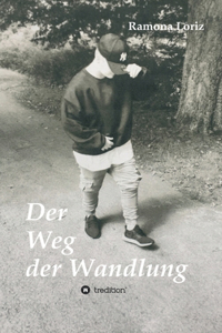 Weg der Wandlung