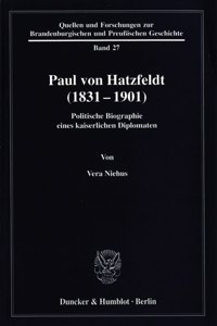 Paul Von Hatzfeldt (1831-1901)