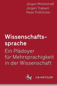 Wissenschaftssprache - Ein Plädoyer Für Mehrsprachigkeit in Der Wissenschaft