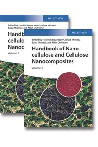 Handbook of Nanocellulose and Cellulose Nanocomposites, 2 Volume Set