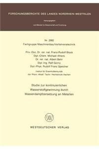 Studie zur Kontinuierlichen Wasserstoffgewinnung durch Wasserdampfzersetzung an Metallen
