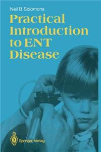 Practical Introduction to Ent Disease