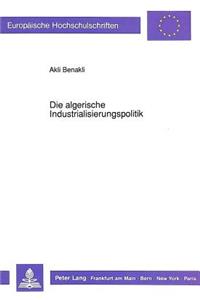 Die Algerische Industrialisierungspolitik