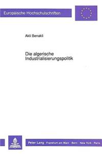 Die algerische Industrialisierungspolitik