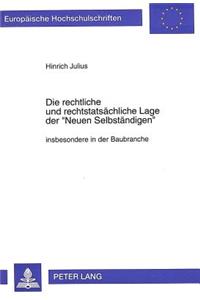 Die rechtliche und rechtstatsaechliche Lage der «Neuen Selbstaendigen»