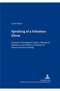 Speaking of a Fabulous Ghost