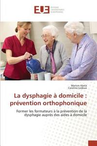 La Dysphagie À Domicile