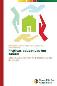 Práticas educativas em saúde