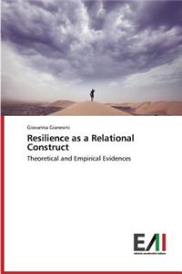 Resilience as a Relational Construct