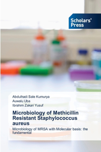 Microbiology of Methicillin Resistant Staphylococcus aureus
