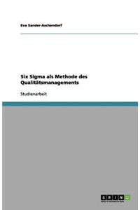 Six Sigma als Methode des Qualitätsmanagements