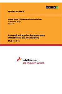 La taxation française des plus-values immobilières des non-résidents