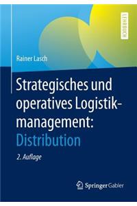 Strategisches Und Operatives Logistikmanagement: Distribution