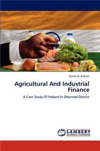 Agricultural and Industrial Finance