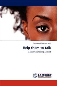 Help them to talk