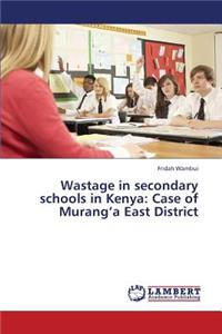 Wastage in Secondary Schools in Kenya