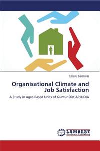 Organisational Climate and Job Satisfaction
