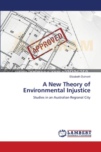 New Theory of Environmental Injustice