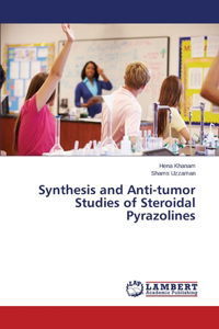 Synthesis and Anti-tumor Studies of Steroidal Pyrazolines