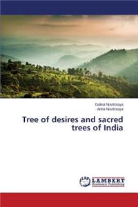 Tree of desires and sacred trees of India