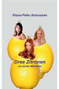 Dree Zitronen