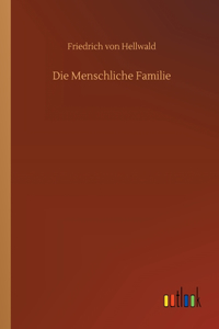 Die Menschliche Familie
