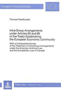 Intra-Group Arrangements Under Articles 85 and 86 of the Treaty Establishing the European Economic Community