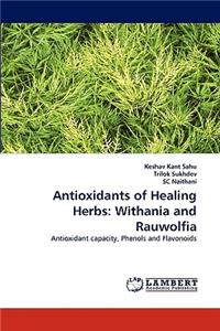 Antioxidants of Healing Herbs