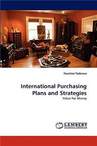 International Purchasing Plans and Strategies
