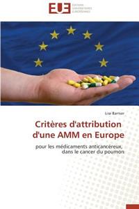 Crit?res d'Attribution d'Une Amm En Europe