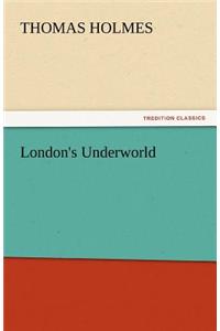 London's Underworld