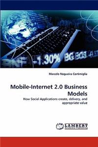 Mobile-Internet 2.0 Business Models