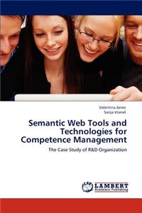 Semantic Web Tools and Technologies for Competence Management