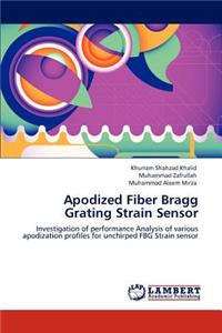 Apodized Fiber Bragg Grating Strain Sensor
