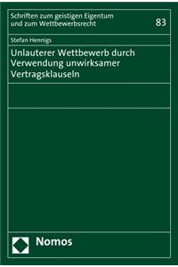Unlauterer Wettbewerb Durch Verwendung Unwirksamer Vertragsklauseln