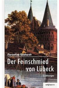 Der Feinschmied von Lübeck