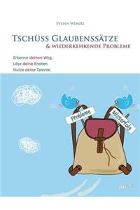 Tschüss Glaubenssätze & wiederkehrende Probleme