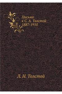 Письма к С. А. Толстой 1887-1910