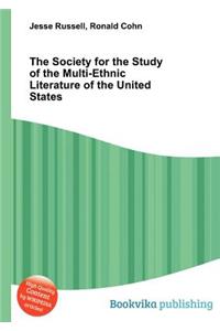 The Society for the Study of the Multi-Ethnic Literature of the United States