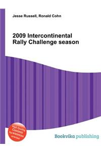 2009 Intercontinental Rally Challenge Season