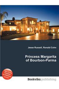 Princess Margarita of Bourbon-Parma