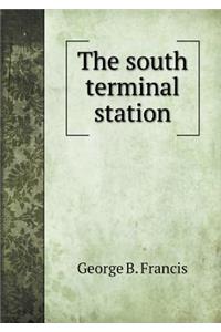 The South Terminal Station