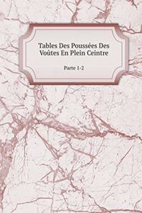 Tables Des Poussées Des Voûtes En Plein Ceintre Parte 1-2